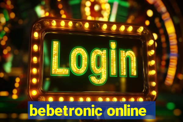 bebetronic online